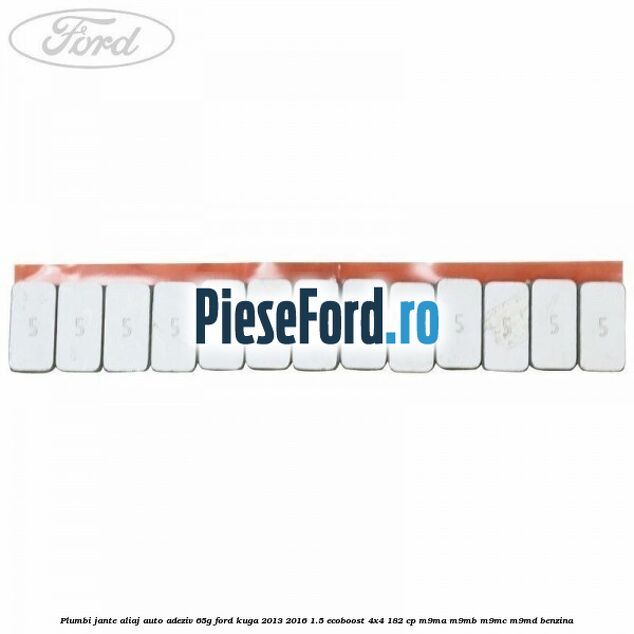 Plumbi jante aliaj auto-adeziv, 65g Ford Kuga 2013-2016 1.5 EcoBoost 4x4 182 cp M9MA, M9MB, M9MC, M9MD benzina