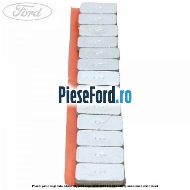 Plumbi jante aliaj auto-adeziv, 65g Ford Kuga 2016-2018 2.0 TDCi 120 cp XRMA, XRMB, XRMC diesel