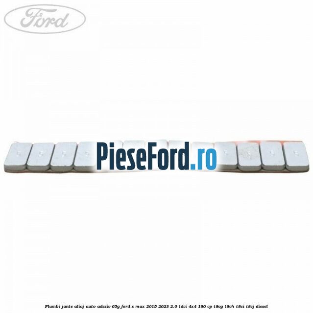 Plumbi jante aliaj auto-adeziv, 65g Ford S-Max 2015-2023 2.0 TDCi 4x4 180 cp T8CG, T8CH, T8CI, T8CJ diesel