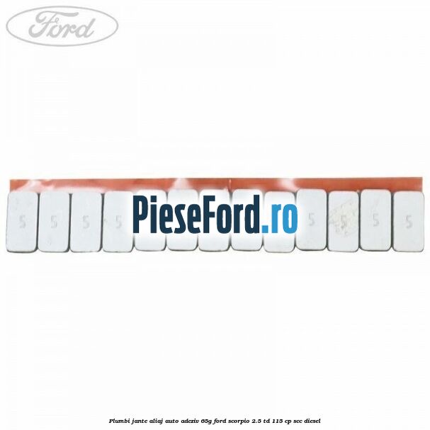 Plumbi jante aliaj auto-adeziv, 65g Ford Scorpio 2.5 TD 115 cp Plumbi jante aliaj auto-adeziv, 65g Ford Scorpio 2.5 TD 115 cp SCC diesel
