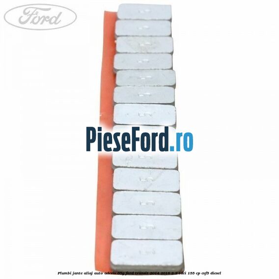 Plumbi jante aliaj auto-adeziv, 65g Ford Transit 2014-2018 2.2 TDCi 155 cp CVF5 diesel