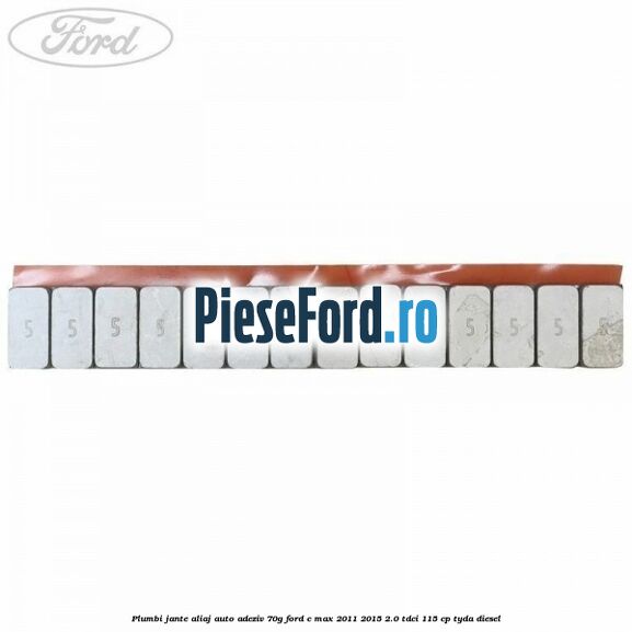 Plumbi jante aliaj auto-adeziv, 70g Ford C-Max 2011-2015 2.0 TDCi 115 cp TYDA diesel