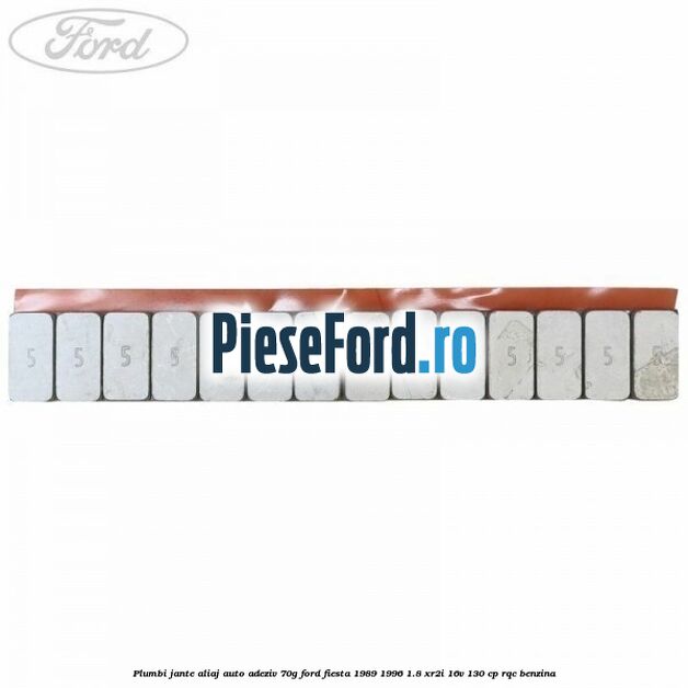 Plumbi jante aliaj auto-adeziv, 70g Ford Fiesta 1989-1996 1.8 XR2i 16V 130 cp RQC benzina
