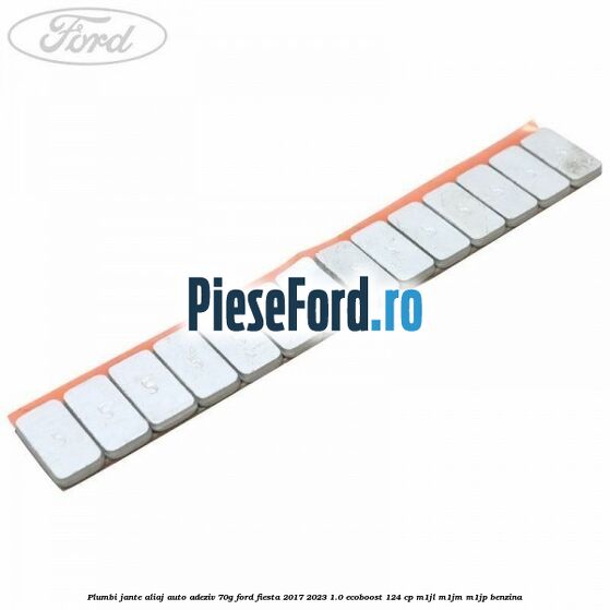 Plumbi jante aliaj auto-adeziv, 70g Ford Fiesta 2017-2023 1.0 EcoBoost 124 cp M1JL, M1JM, M1JP benzina