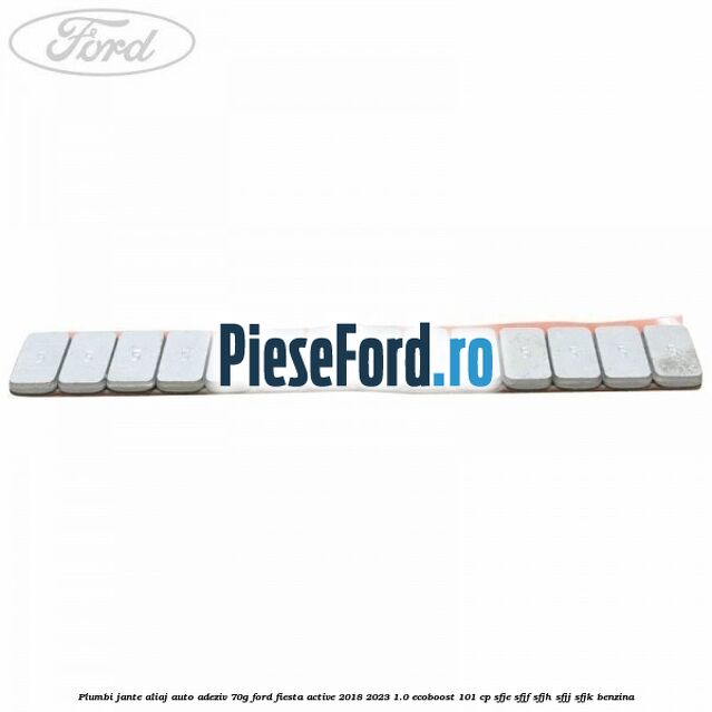 Plumbi jante aliaj auto-adeziv, 70g Ford Fiesta Active 2018-2023 1.0 EcoBoost 101 cp SFJE, SFJF, SFJH, SFJJ, SFJK benzina