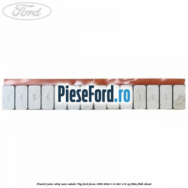 Plumbi jante aliaj auto-adeziv, 70g Ford Focus 1998-2004 1.8 TDCi 115 cp Plumbi jante aliaj auto-adeziv, 70g Ford Focus 1998-2004 1.8 TDCi 115 cp F9DA, F9DB diesel