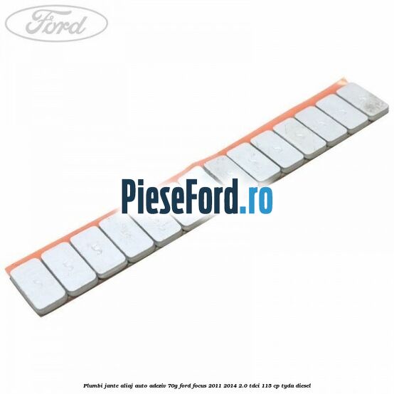 Plumbi jante aliaj auto-adeziv, 70g Ford Focus 2011-2014 2.0 TDCi 115 cp Plumbi jante aliaj auto-adeziv, 70g Ford Focus 2011-2014 2.0 TDCi 115 cp TYDA diesel