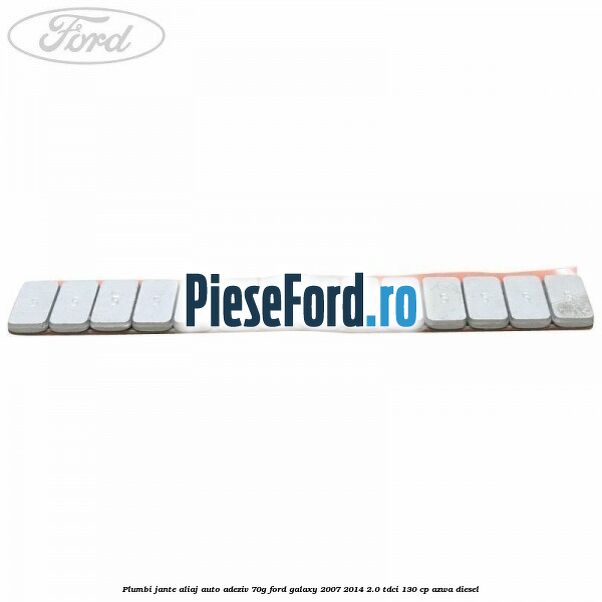 Plumbi jante aliaj auto-adeziv, 70g Ford Galaxy 2007-2014 2.0 TDCi 130 cp AZWA diesel
