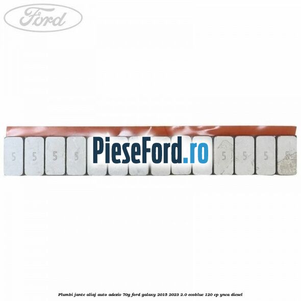 Plumbi jante aliaj auto-adeziv, 70g Ford Galaxy 2015-2023 2.0 EcoBlue 120 cp YNCA diesel
