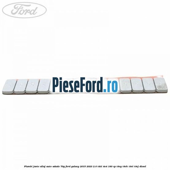 Plumbi jante aliaj auto-adeziv, 70g Ford Galaxy 2015-2023 2.0 TDCi 4x4 180 cp T8CG, T8CH, T8CI, T8CJ diesel