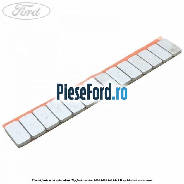 Plumbi jante aliaj auto-adeziv, 70g Ford Mondeo 1996-2000 2.5 24V 171 cp LCBD, SEB, SEC benzina