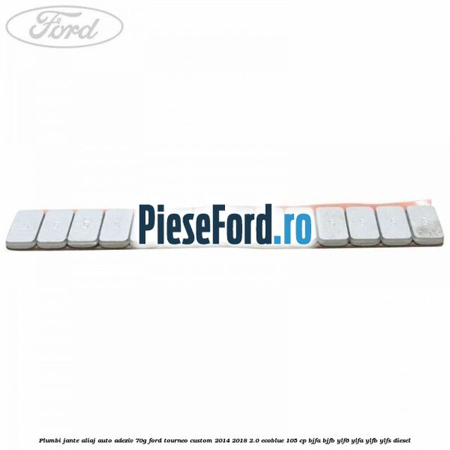 Plumbi jante aliaj auto-adeziv, 70g Ford Tourneo Custom 2014-2018 2.0 EcoBlue 105 cp BJFA, BJFB, YLF6, YLFA, YLFB, YLFS diesel