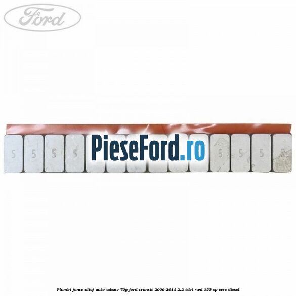 Plumbi jante aliaj auto-adeziv, 70g Ford Transit 2006-2014 2.2 TDCi RWD 155 cp Plumbi jante aliaj auto-adeziv, 70g Ford Transit 2006-2014 2.2 TDCi RWD 155 cp CVRC diesel