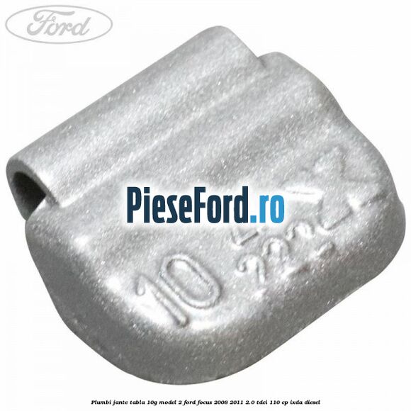 Plumbi jante tabla, 10g model 2 Ford Focus 2008-2011 2.0 TDCi 110 cp IXDA diesel