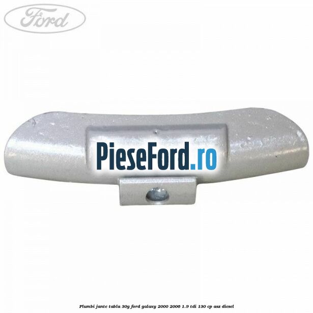 Plumbi jante tabla, 30g Ford Galaxy 2000-2006 1.9 TDI 130 cp ASZ diesel