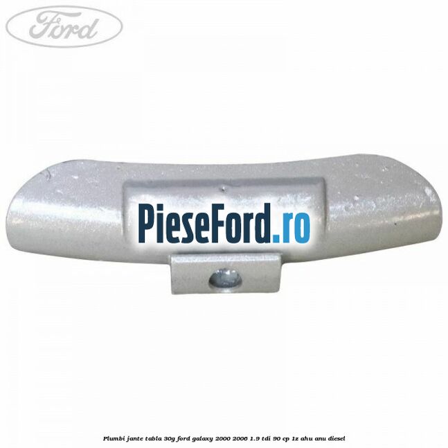 Plumbi jante tabla, 30g Ford Galaxy 2000-2006 1.9 TDI 90 cp 1Z, AHU, ANU diesel