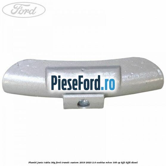 Plumbi jante tabla, 30g Ford Transit Custom 2019-2023 2.0 EcoBlue mHEV 105 cp BJFC, BJFD diesel