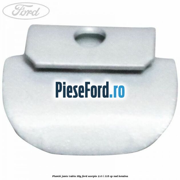 Plumbi jante tabla, 35g Ford Scorpio 2.0 i 115 cp NSD benzina