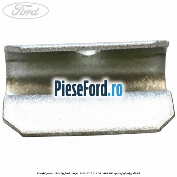 Plumbi jante tabla 5g Ford Ranger 2012-2015 2.2 TDCi 4x4 150 cp ENQJ, GBVAJQJ diesel