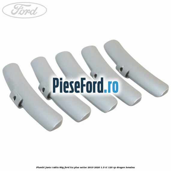 Plumbi jante tabla, 60g Ford Ka plus Active 2019-2020 1.5 Ti 120 cp dragon benzina