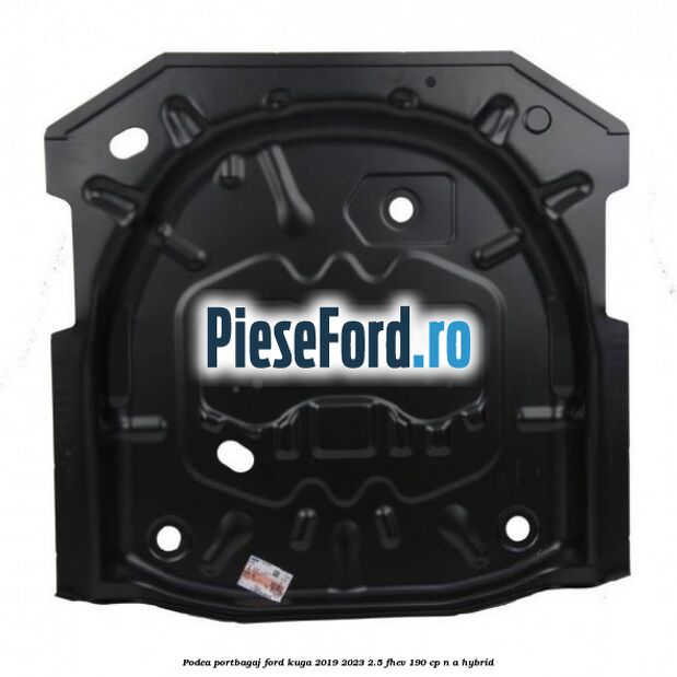 Podea portbagaj Ford Kuga 2019-2023 2.5 FHEV 190 cp n/a hybrid