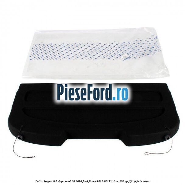Polita hayon 3/5 dupa anul 09/2013 Ford Fiesta 2013-2017 1.6 ST 182 cp JTJA, JTJB benzina