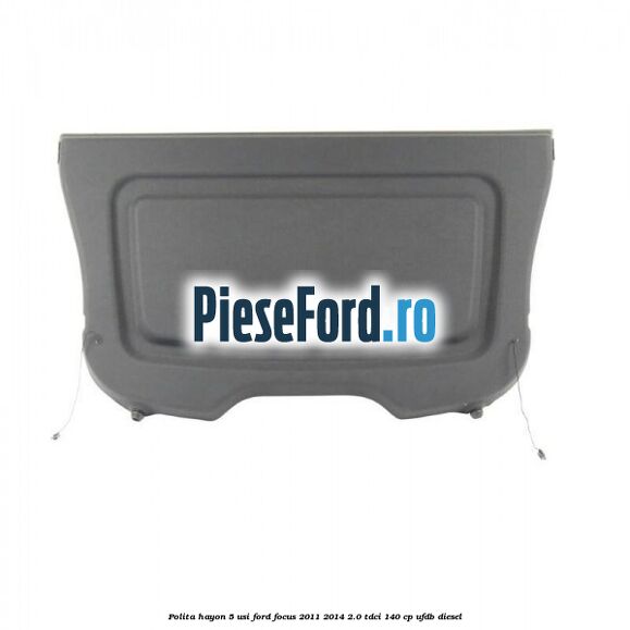 Polita hayon 5 usi Ford Focus 2011-2014 2.0 TDCi 140 cp UFDB diesel