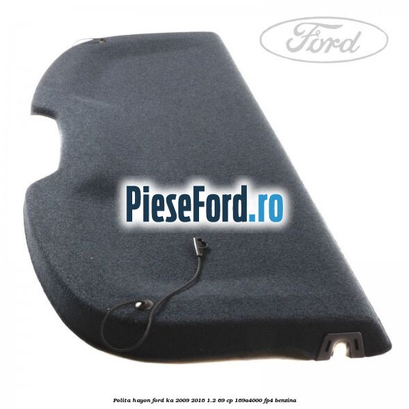 Polita hayon Ford Ka 2009-2016 1.2 69 cp 169A4000, FP4 benzina