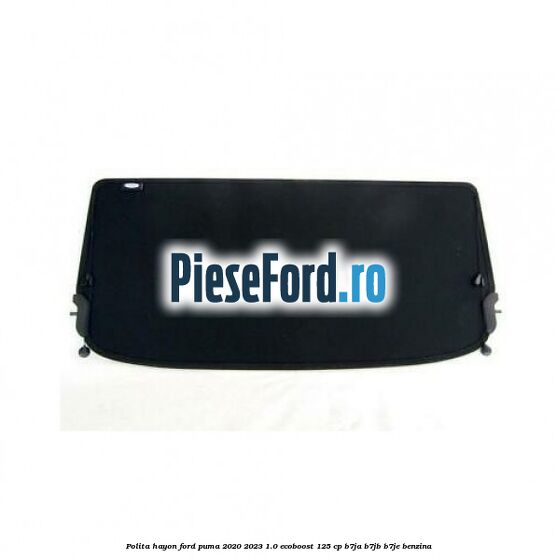 Polita hayon Ford Puma 2020-2023 1.0 EcoBoost 125 cp B7JA, B7JB, B7JE benzina