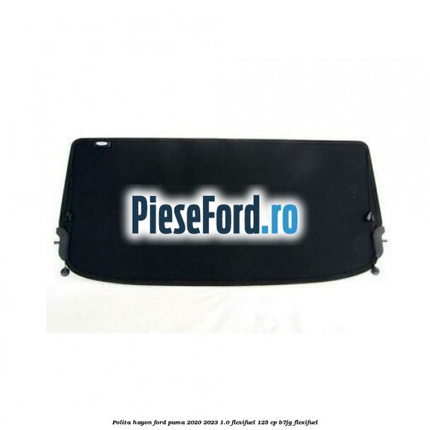 Polita hayon Ford Puma 2020-2023 1.0 Flexifuel 125 cp B7JG Flexifuel