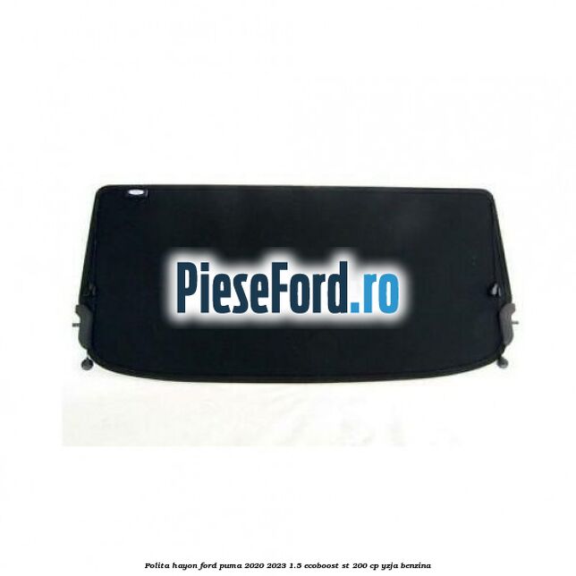 Polita hayon Ford Puma 2020-2023 1.5 EcoBoost ST 200 cp YZJA benzina