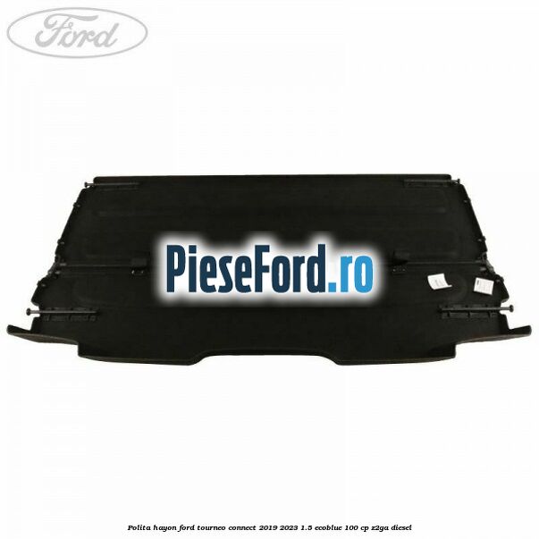 Polita hayon Ford Tourneo Connect 2019-2023 1.5 EcoBlue 100 cp Z2GA diesel