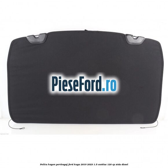 Polita hayon portbagaj Ford Kuga 2019-2023 1.5 EcoBlue 120 cp ZTDA diesel