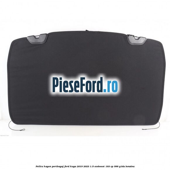 Polita hayon portbagaj Ford Kuga 2019-2023 1.5 EcoBoost 183 cp 996, Y1DA benzina