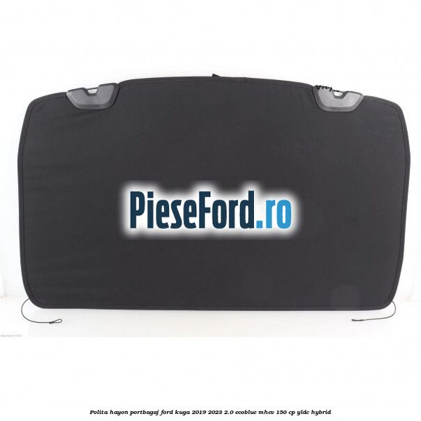 Polita hayon portbagaj Ford Kuga 2019-2023 2.0 EcoBlue mHEV 150 cp YLDC hybrid