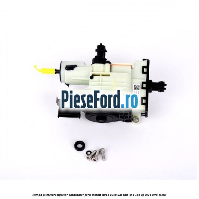 Pompa alimetare injector catalizator Ford Transit 2014-2018 2.2 TDCi 4x4 155 cp CV24, CVR5 diesel