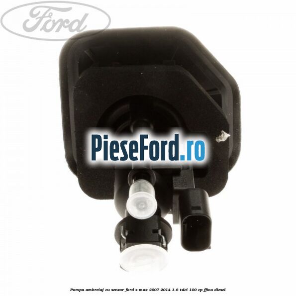 Pompa ambreiaj cu senzor Ford S-Max 2007-2014 1.8 TDCi 100 cp FFWA diesel