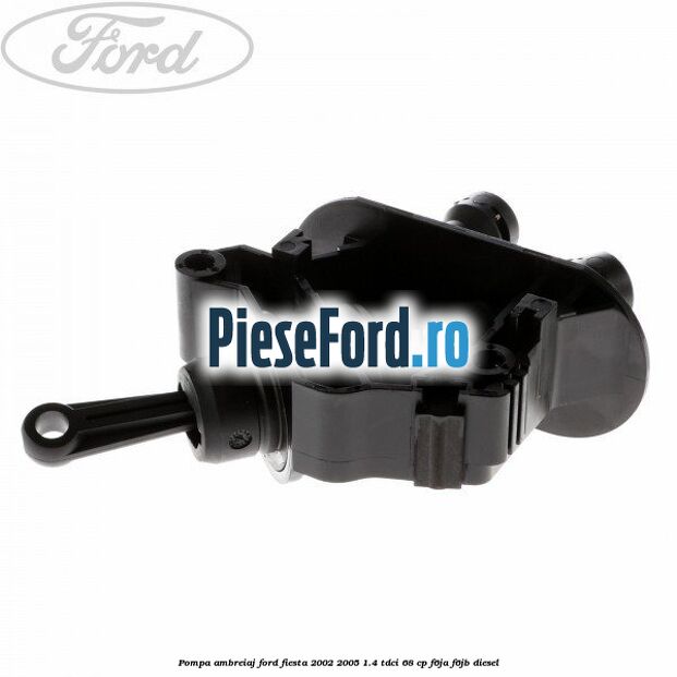 Pompa ambreiaj Ford Fiesta 2002-2005 1.4 TDCi 68 cp F6JA, F6JB diesel