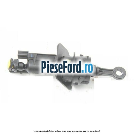 Pompa ambreiaj Ford Galaxy 2015-2023 2.0 EcoBlue 120 cp YNCA diesel