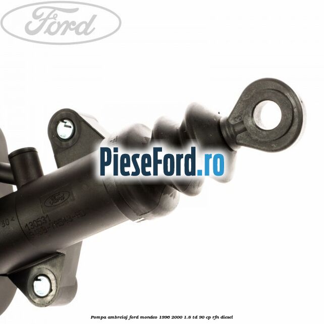Pompa ambreiaj Ford Mondeo 1996-2000 1.8 TD 90 cp RFN diesel