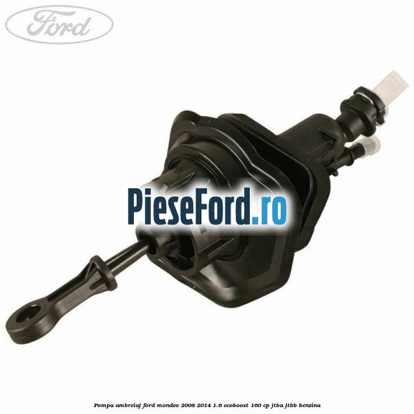 Pompa ambreiaj Ford Mondeo 2008-2014 1.6 EcoBoost 160 cp JTBA, JTBB benzina