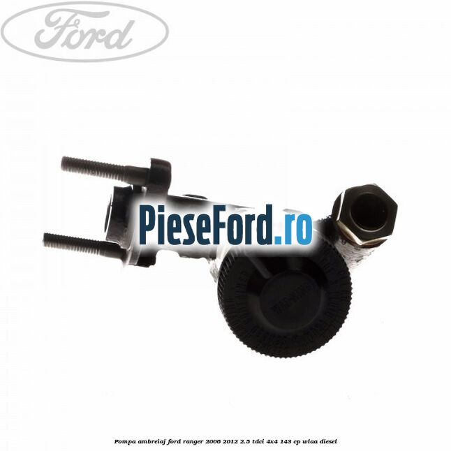 Pompa ambreiaj Ford Ranger 2006-2012 2.5 TDCi 4x4 143 cp WLAA diesel