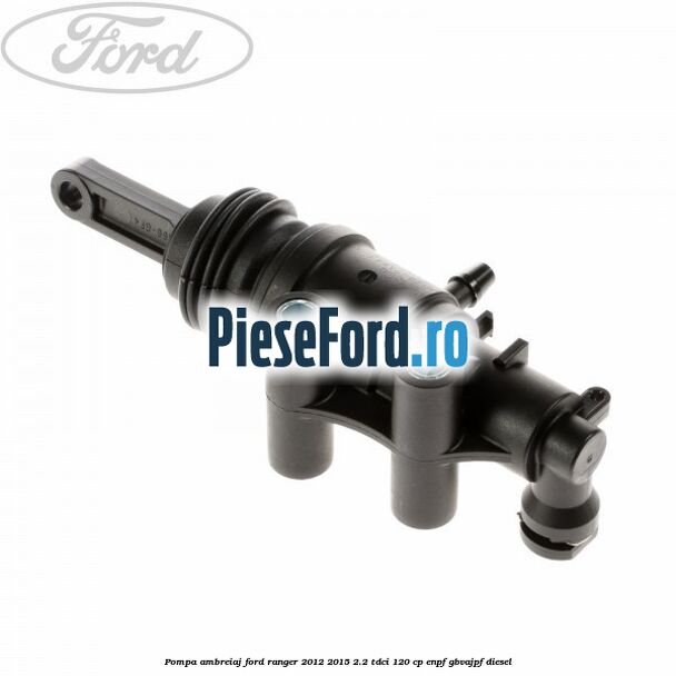 Pompa ambreiaj Ford Ranger 2012-2015 2.2 TDCi 120 cp Pompa ambreiaj Ford Ranger 2012-2015 2.2 TDCi 120 cp ENPF, GBVAJPF diesel