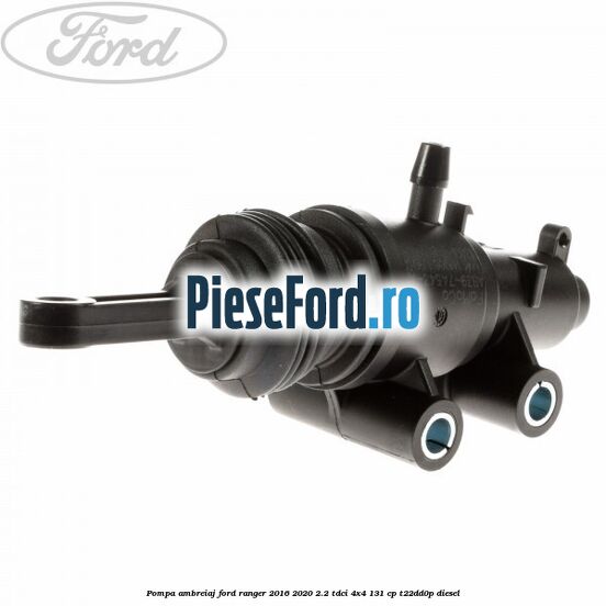 Pompa ambreiaj Ford Ranger 2016-2020 2.2 TDCi 4x4 131 cp T22DD0P diesel