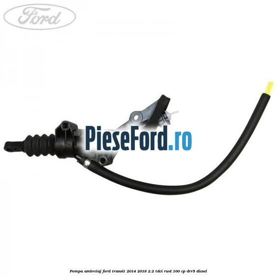 Pompa ambreiaj Ford Transit 2014-2018 2.2 TDCi RWD 100 cp DRR5 diesel