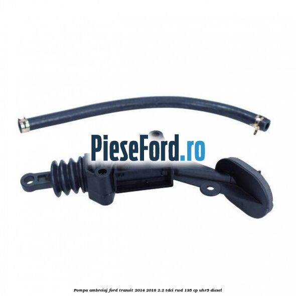 Pompa ambreiaj Ford Transit 2014-2018 2.2 TDCi RWD 135 cp UHR5 diesel