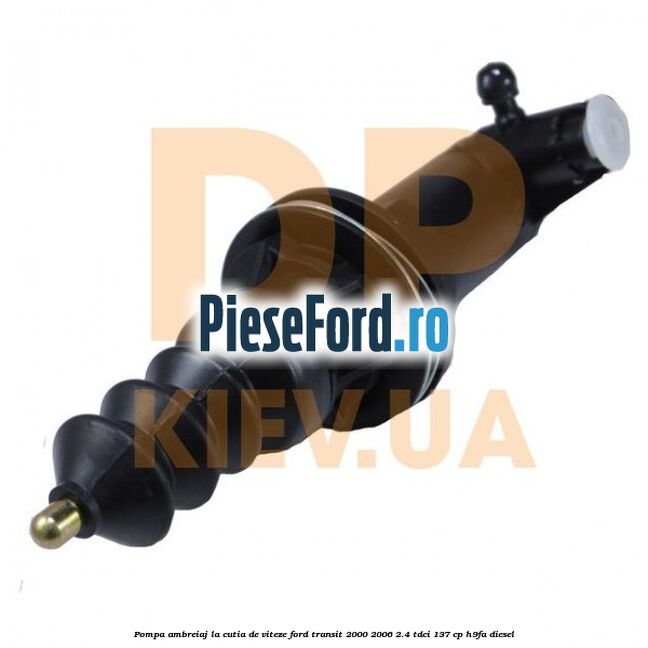Pompa ambreiaj la cutia de viteze Ford Transit 2000-2006 2.4 TDCi 137 cp H9FA diesel
