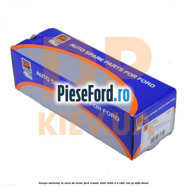 Pompa ambreiaj la cutia de viteze Ford Transit 2000-2006 2.4 TDdi 120 cp D4FA diesel