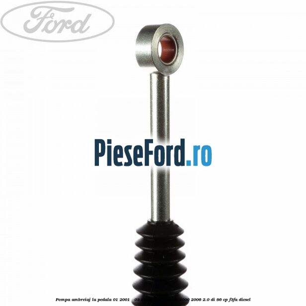 Pompa ambreiaj la pedala 01/2001 - 03/2002 Ford Transit 2000-2006 2.0 DI 86 cp F3FA diesel