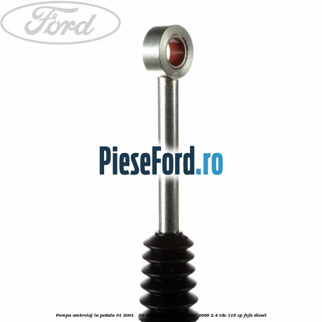Pompa ambreiaj la pedala 01/2001 - 03/2002 Ford Transit 2000-2006 2.4 TDE 115 cp FXFA diesel